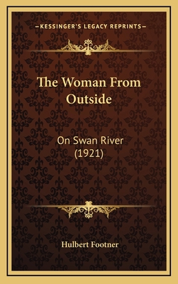 The Woman from Outside: On Swan River (1921) 1165202417 Book Cover