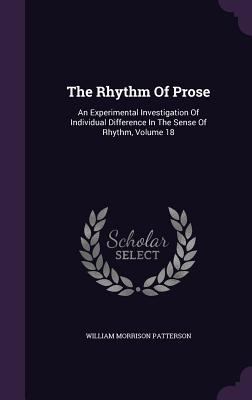 The Rhythm Of Prose: An Experimental Investigat... 1346544425 Book Cover