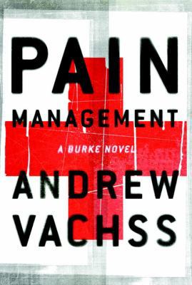 Pain Management: A Burke Novel 0375413227 Book Cover