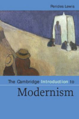 The Cambridge Introduction to Modernism 0521535271 Book Cover