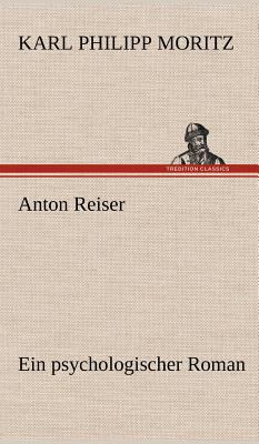 Anton Reiser [German] 3847257501 Book Cover