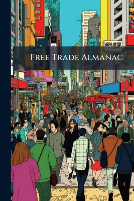 Free Trade Almanac 1271531941 Book Cover