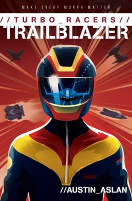 Turbo Racers: Trailblazer 0062741039 Book Cover