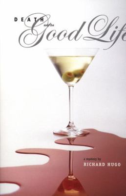 Death and the Good Life: A Mystery 0893012610 Book Cover