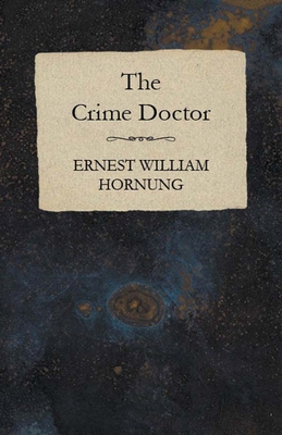 The Crime Doctor 1473322022 Book Cover