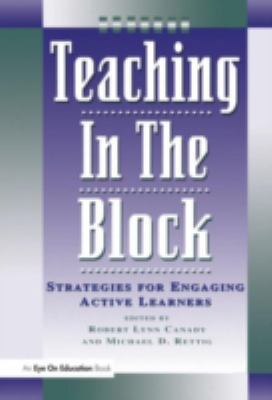 Teaching in the Block: Strategies for Engaging ... 1883001234 Book Cover