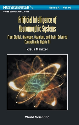 Artificial Intelligence of Neuromorphic Systems 9811290075 Book Cover