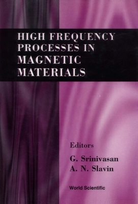 High Frequency Processes in Magnetic Materials 9810218168 Book Cover