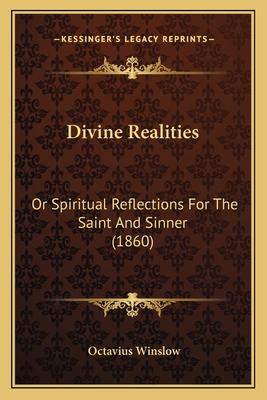 Divine Realities: Or Spiritual Reflections For ... 1165380331 Book Cover