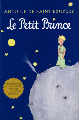 Le Petit Prince [French] 0152164154 Book Cover