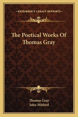 The Poetical Works Of Thomas Gray 1163107751 Book Cover