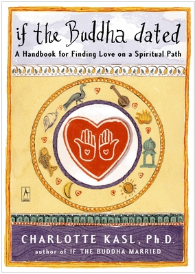 If the Buddha Dated: A Handbook for Finding Lov... 0140195831 Book Cover