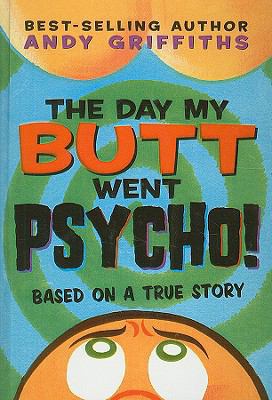 The Day My Butt Went Psycho! 0756956633 Book Cover
