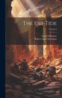 The Ebb-Tide; Volume 6 101963863X Book Cover