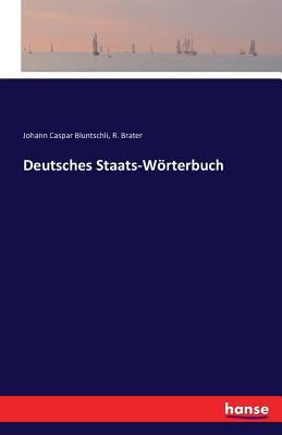 Deutsches Staats-Wörterbuch [German] 3742850202 Book Cover