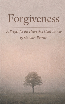 Forgiveness B0GZDXDL2G Book Cover