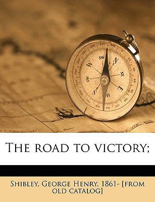 The Road to Victory; 1175785873 Book Cover