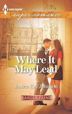 Where It May Lead [Large Print] 0373607725 Book Cover