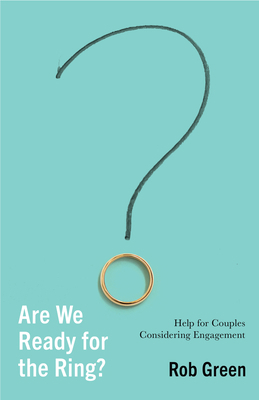 Are We Ready for the Ring?: Help for Couples Co... 164507546X Book Cover
