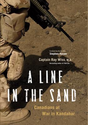 A Line in the Sand: Canadians at War in Kandahar 1553655923 Book Cover