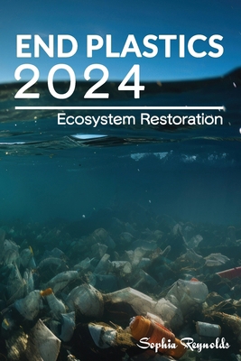 End Plastics 2024: Discover Effective Strategie... B0D387SGR7 Book Cover