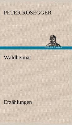 Waldheimat [German] 384726026X Book Cover