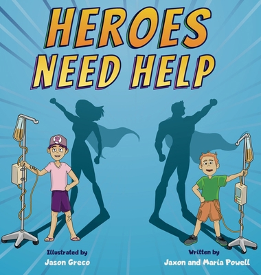 Heroes Need Help 1966207050 Book Cover