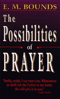 Possibilities of Prayer: 0883683156 Book Cover