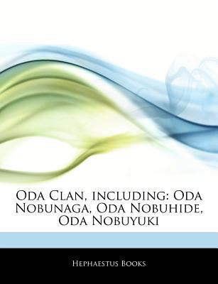 Paperback Oda Clan, Including : Oda Nobunaga, Oda Nobuhide, Oda Nobuyuki Book