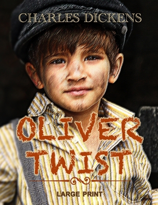 Oliver Twist - Large Print [Large Print] B08TQ5Y6WH Book Cover