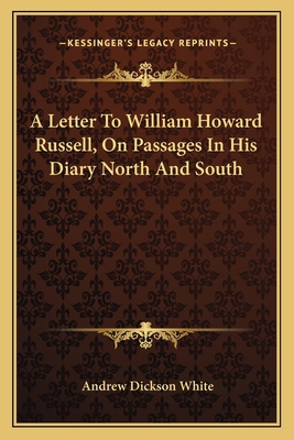 A Letter To William Howard Russell, On Passages... 1163747459 Book Cover