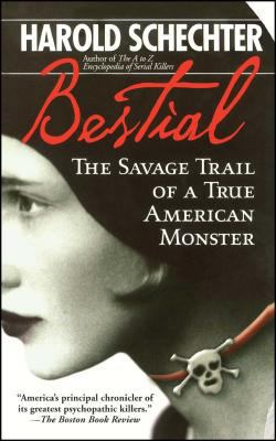 Bestial: The Savage Trail of a True American Mo... 0671732188 Book Cover