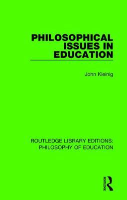 Philosophical Issues in Education 1138692913 Book Cover