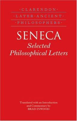 Seneca: Selected Philosophical Letters Translat... 0198238940 Book Cover