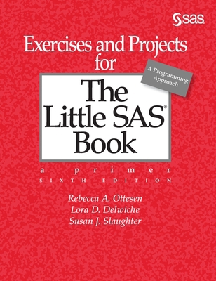 Exercises and Projects for The Little SAS Book,... 1642956171 Book Cover