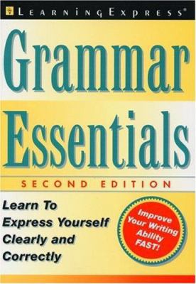 Grammar Essentials, 2nd Edition: Learn to Expre... 1576853063 Book Cover