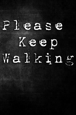 Please Keep Walking 1795612215 Book Cover