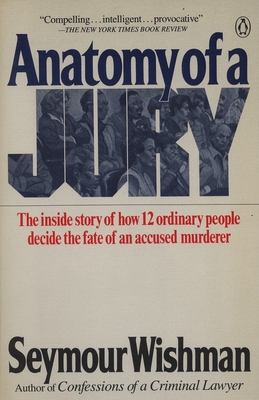 Anatomy of a Jury: The Inside Story of How 12 O... 0140098518 Book Cover
