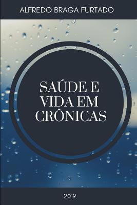 Saúde e Vida em Crônicas [Portuguese] 6580325097 Book Cover