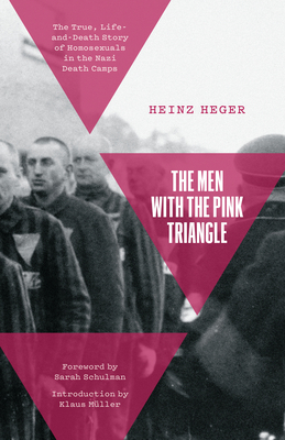 The Men with the Pink Triangle: The True, Life-... 1642598461 Book Cover