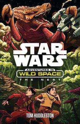 Star Wars: Adventures in Wild Space: The Nest 140527994X Book Cover