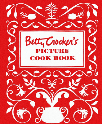 Betty Crocker's Picture Cookbook, Facsimile Edi... 0028627717 Book Cover