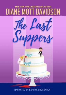 The Last Suppers by Diane Mott Davidson Unabrid... 1436155940 Book Cover
