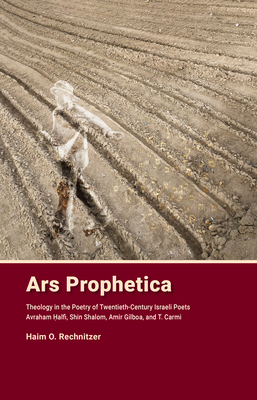 Ars Prophetica: Theology in the Poetry of Twent... 0878202358 Book Cover