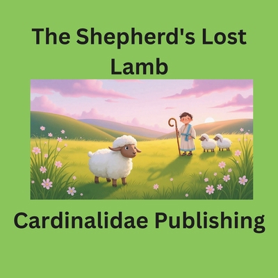The Shepherd's Lost Lamb B0GNJKJ63J Book Cover
