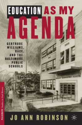 Education as My Agenda: Gertrude Williams, Race... 0312295421 Book Cover