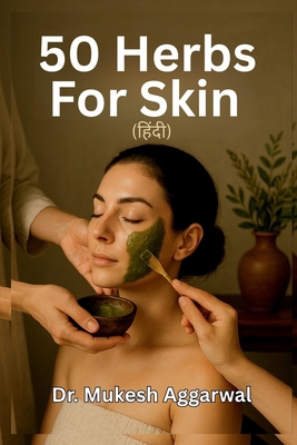 50 Herbs for Skin [Hindi] B0FKM4Q8DT Book Cover
