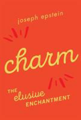 Charm: The Elusive Enchantment 1493035797 Book Cover