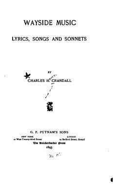 Wayside Music, Lyrics, Songs and Sonnets 153507924X Book Cover