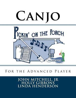 Pickin' on the Porch: Canjo for the Advanced Pl... 1542364914 Book Cover